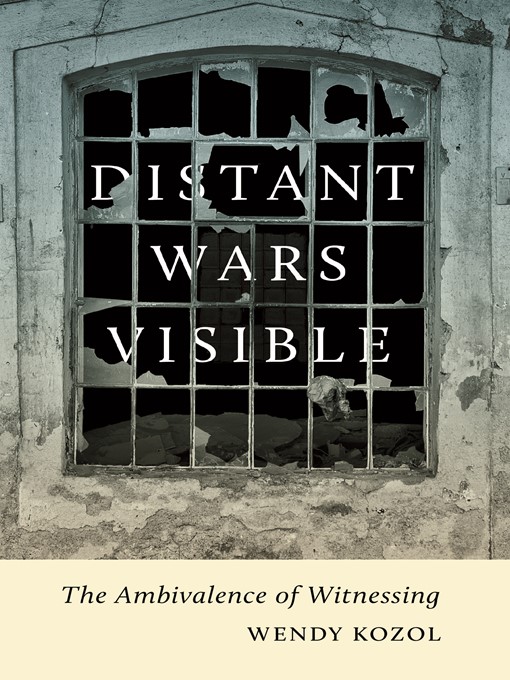 Title details for Distant Wars Visible by Wendy Kozol - Available